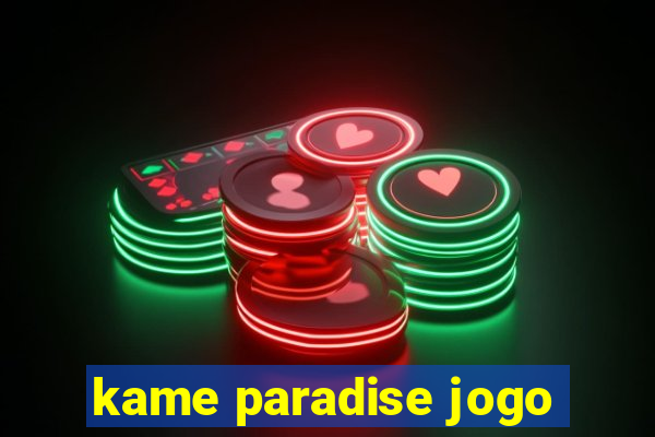 kame paradise jogo